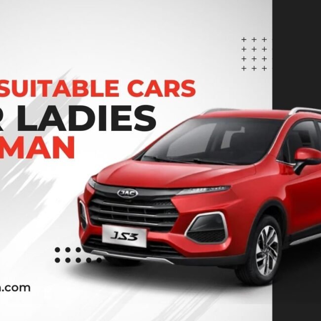 Best Suitable Cars for Ladies in Oman